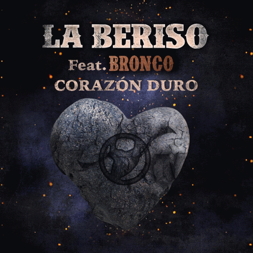 La Beriso : Corazón Duro (ft. Bronco)